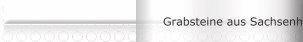 Grabsteine aus Sachsenheim